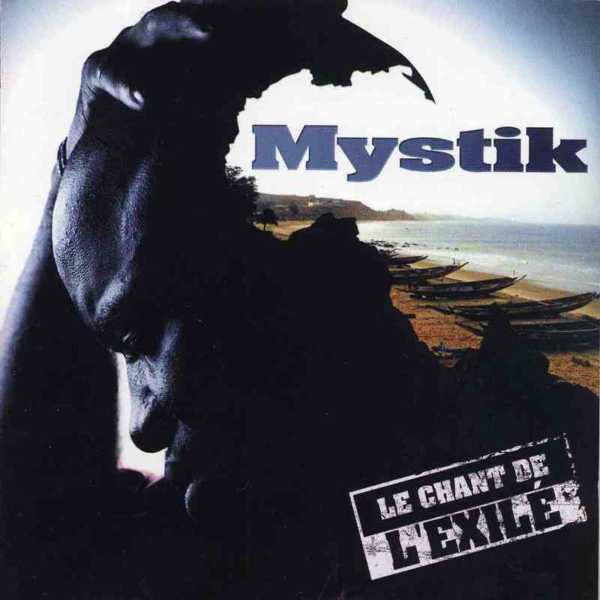 Mystik « Le chant de l’exilé »