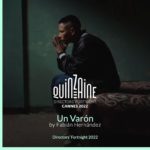 Un Varón(A Male) – 2022 – Quinzaine des réalisateurs Cannes