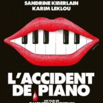 2025 – L’Accident de piano